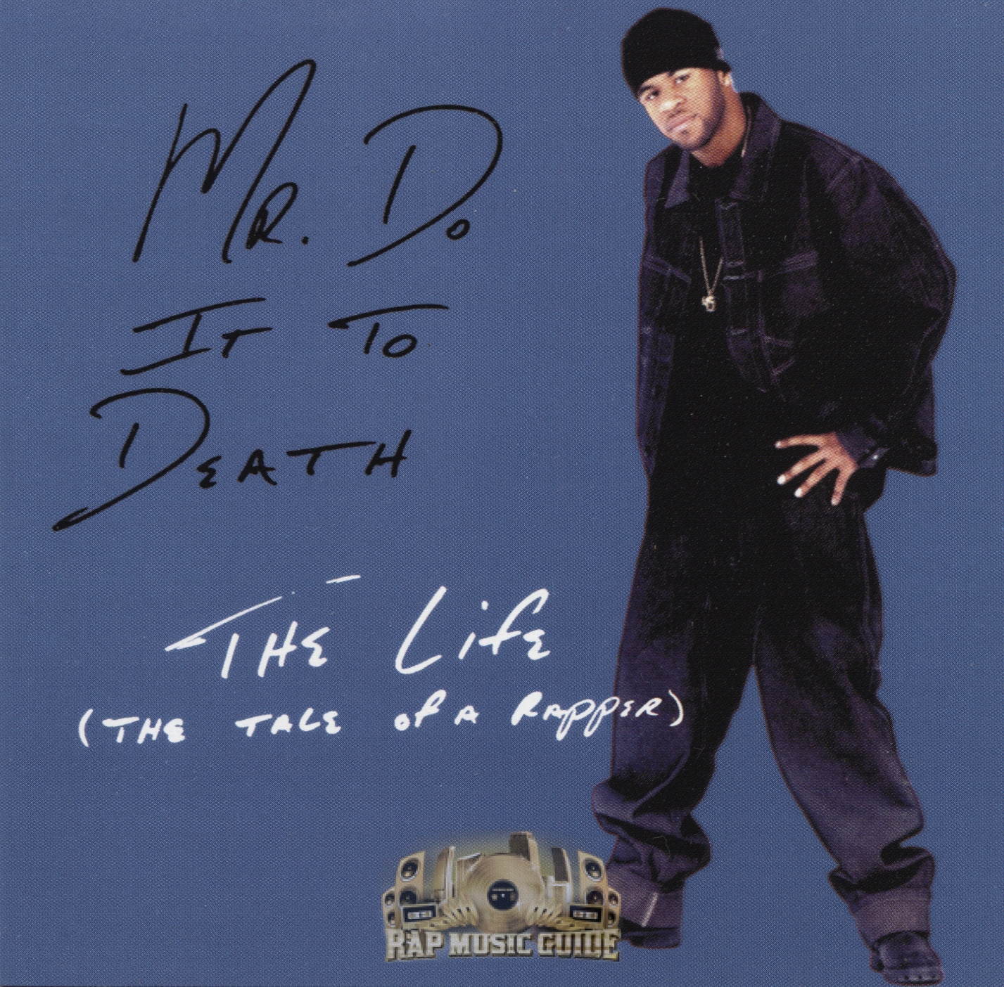 Mr. Do It To Death - The Life (The Tale Of A Rapper): CD | Rap